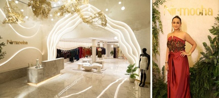Nirmooha Opens Doors to its First Flagship Store in Fort, Mumbai