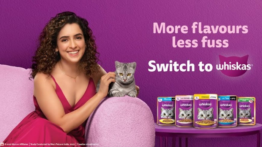 WHISKAS Brand Teams Up with Sanya Malhotra to Spotlight WHISKAS Wet Cat Food; Speaks to India's Fussy Cats in its Latest Campaign