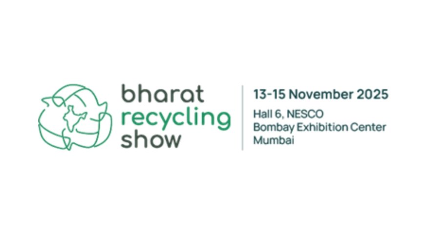 Bharat Recycling Show Launched to Drive Advancements in Commodity Recycling