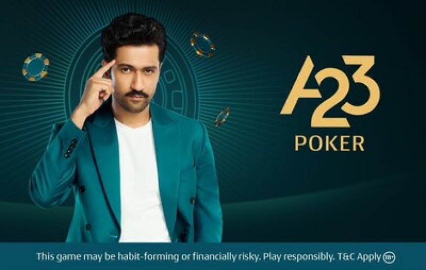 A23 signs Vicky Kaushal as its Brand Ambassador - launches 1st EPIC Poker Championship