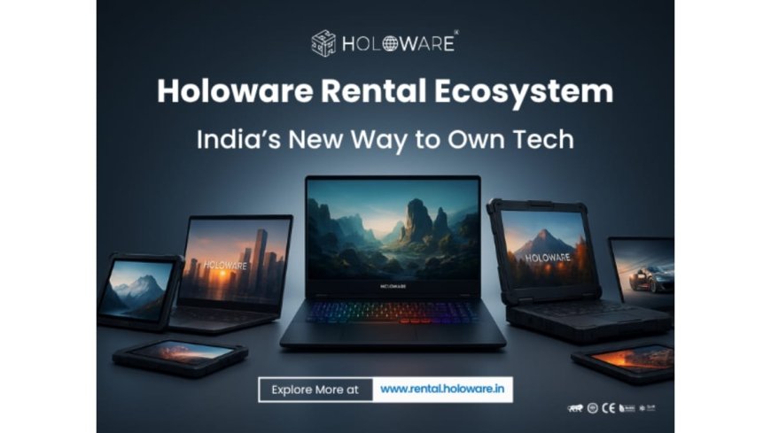 Holoware Disrupts IT Ownership Model: Launches Rental Program to Democratize Enterprise-Class Computing in India